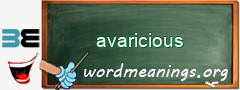 WordMeaning blackboard for avaricious